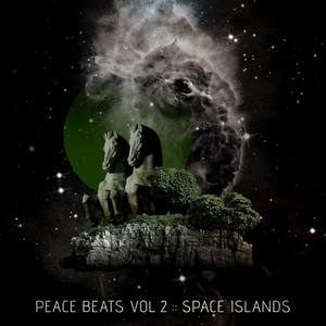 Peace Beats, Vol. 2: Space Islands