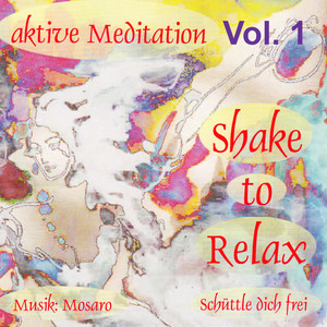 Shake To Relax, Vol. 1