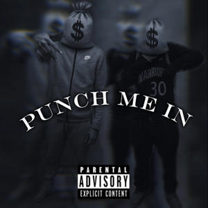 PUNCH ME IN (feat. doe7even) (Explicit)