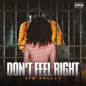 Don't Feel Right (Explicit)