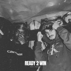 READY 2 WIN (Explicit)