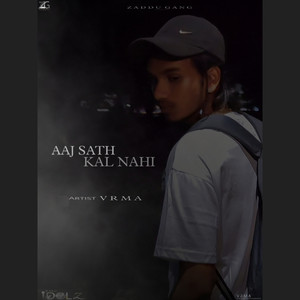 Aaj Sath Kal Nahi (Explicit)