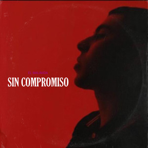 Sin Compromiso (Explicit)