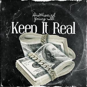Keep it real (feat. Young TG) (Explicit)