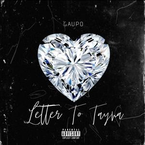 Letter To Tayna (Explicit)