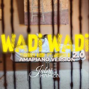 WADI WADI 2.0 (feat. Thierry Kedi, JESSY D & adil marrakchi) (Electro-jazz)