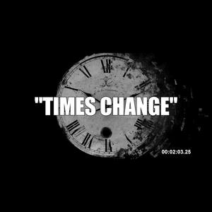 Times change (feat. 62.zii) [Explicit]