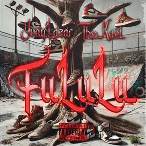 FuLuLu (feat. theKAEL) (Explicit)