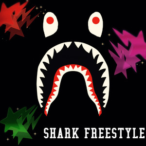 Shark Freestyle (Explicit)