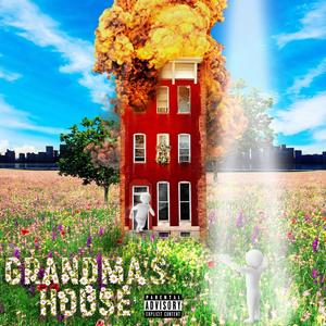 Grandma's House (Explicit)