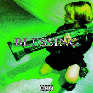 Blessing (Explicit)