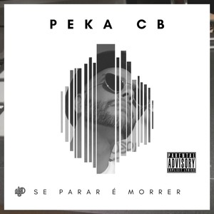 Se Parar É Morrer (Explicit)