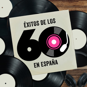 Éxitos De Los 60 En España