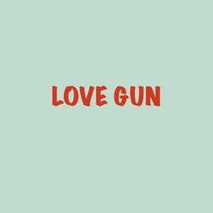 Love Gun (feat. The Rock of Gibraltar & LEXTHEGAWD)