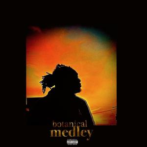 Botanical Medley (Explicit)