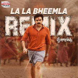 La La Bheemla Remix (From "Bheemla Nayak")