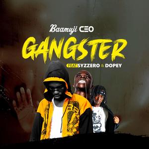 GANGSTER (feat. SYZZERO & DOPEY)