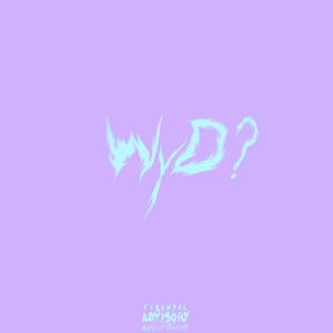 Wyd? (Explicit)