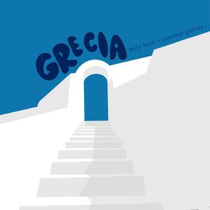 Grecia (feat. Paulina Gámez)