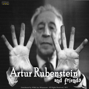 Artur Rubenstein and friends