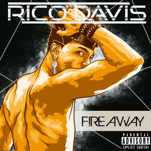 Fire Away (Explicit)