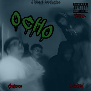 OCHO (feat. Wreck Finata & Jackboy3) (Explicit)