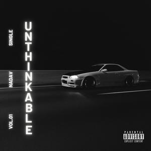 UNTHINKABLE (Explicit)