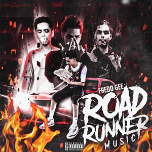 ROAD RUNNER MUSIC (Explicit)