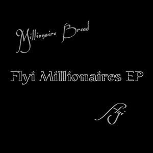 Flyi Millionaires (Explicit)