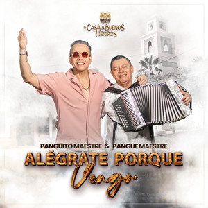 Alégrate Porque Vengo