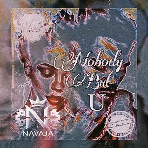 Nobody But U (Explicit)