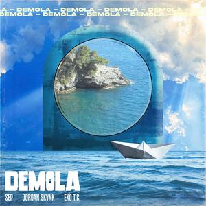 Demola (feat. Jordan Skvnk & EXO TC) [Explicit]