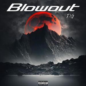 Blowout (Explicit)