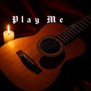 Play Me (Explicit)