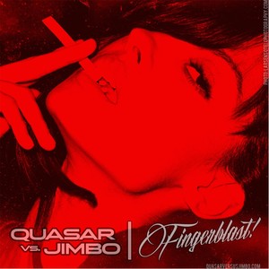 Fingerblast! (Quasar vs. Jimbo) [Explicit]