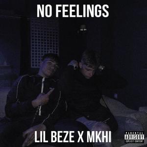 No Feelings (feat. Mkhi) [Explicit]