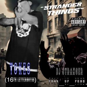 Stranger things (feat. Dj Straxger|Explicit)