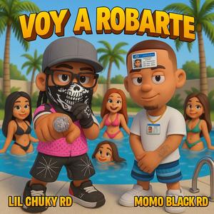 VOY A ROBARTE (feat. MOMO BLACK RD) (Explicit)