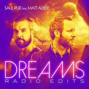 Dreams - The Radio Edits (feat. Matt Alber)