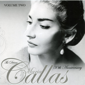 The Divine Maria Callas - Vol. Two