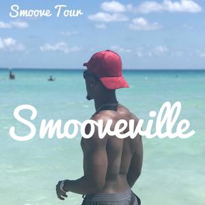 Smooveville (Explicit)