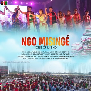 Ngo Misinge (Song of Mising)