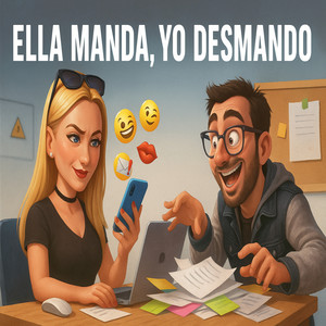 Ella manda, yo desmando