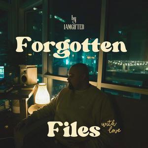 Forgotten Files: with love