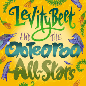 Levity Beet and the Aotearoa All Stars