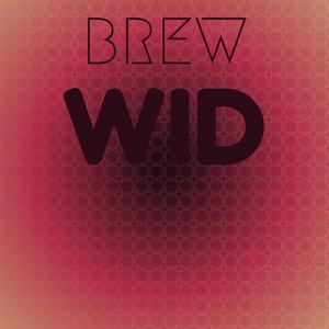 Brew Wid