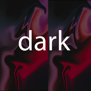 Dark (Explicit)