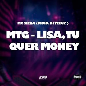 MTG LISA TU QUER MONEY (Explicit)