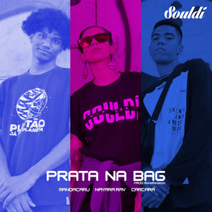 Prata na Bag (Explicit)