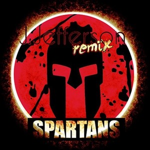 Spartans (J.Jefferson Remix)